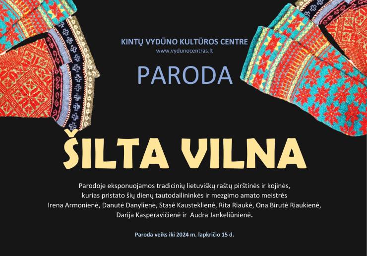 PARODA ,,ŠILTA  VILNA" IKI LAPKRIČIO 15 D.